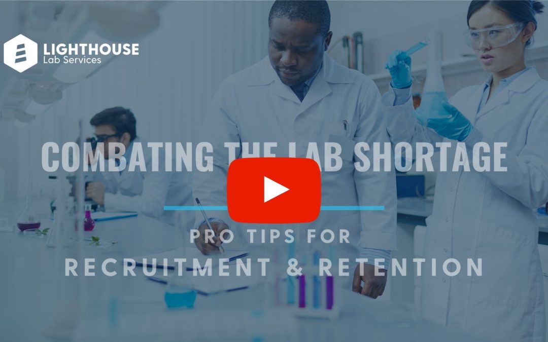 Combating the Lab Shortage: Pro Tips for Recruitment & Retention