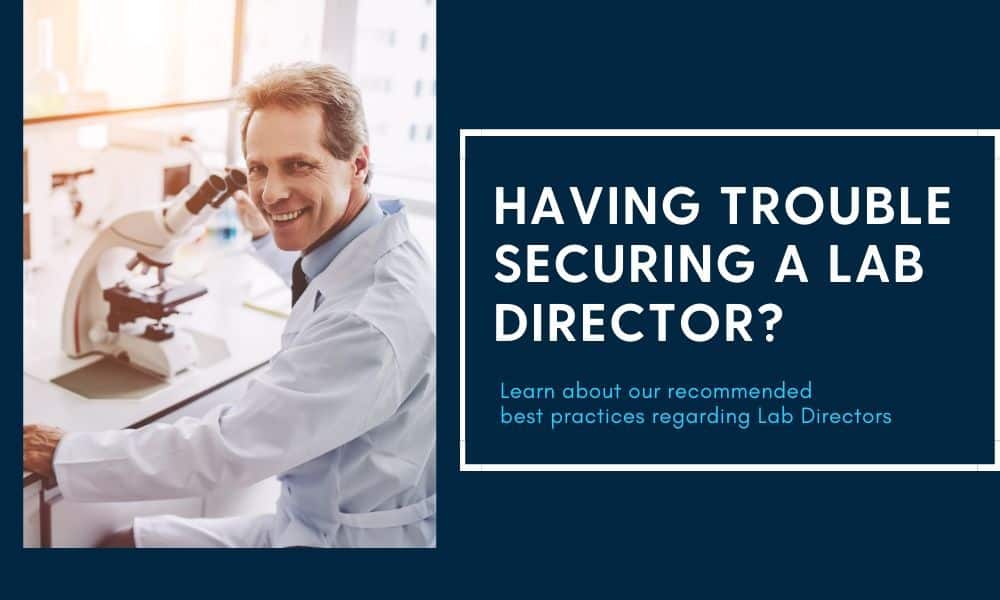 Having trouble securing a Lab Director?