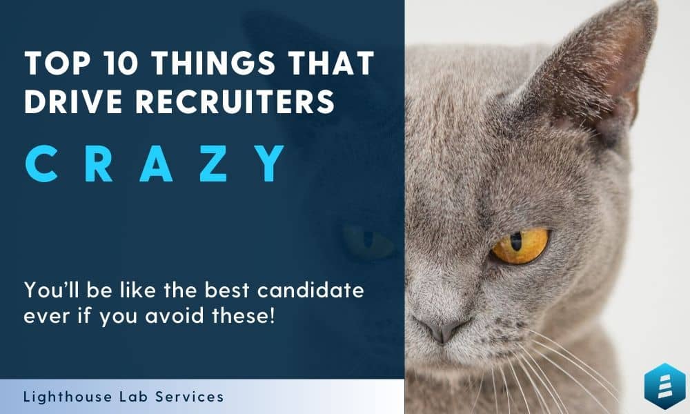 Top 10 Things That Drive Recruiters Crazy