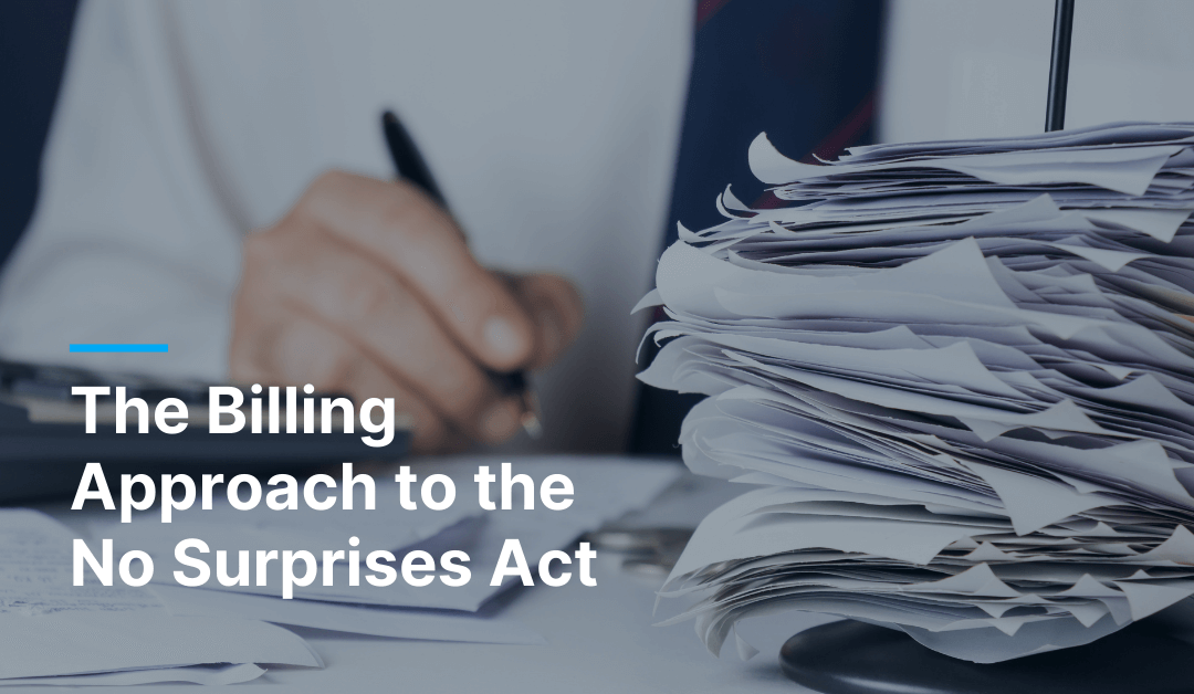 Billing Approach to the No Surprises Act