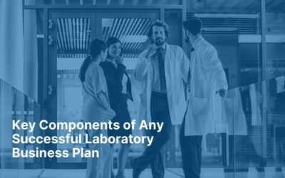 Key Components of Any Successful Laboratory Business Plan