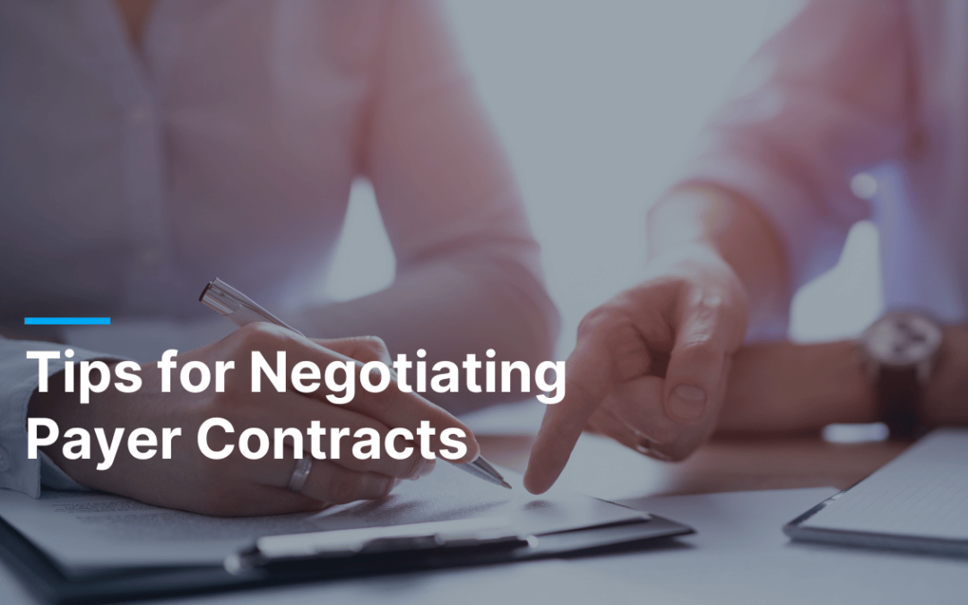 How to Effectively Negotiate Payer Contracts