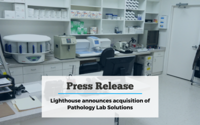 Lighthouse Strengthens Management Offerings with Acquisition of Pathology Lab Solutions