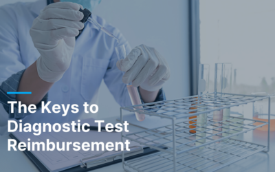 Understanding the Keys to Diagnostic Test Reimbursement