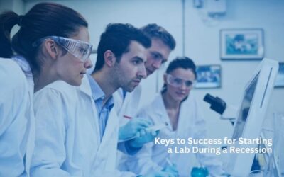 Keys to Success for Starting a Lab During a Recession