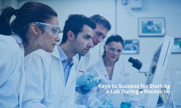 Keys to starting a medical lab during a recession